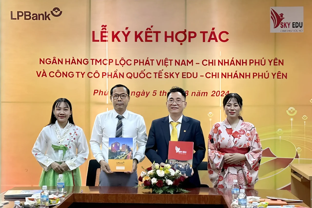 LỄ KÝ KẾT HỢP TÁC GIỮA CÔNG TY CỔ PHẦN QUỐC TẾ SKY EDU VÀ NGÂN HÀNG TMCP LỘC PHÁT - CN PHÚ YÊN